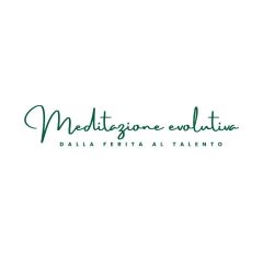 Meditazione Evolutiva - Dalla ferita al talento